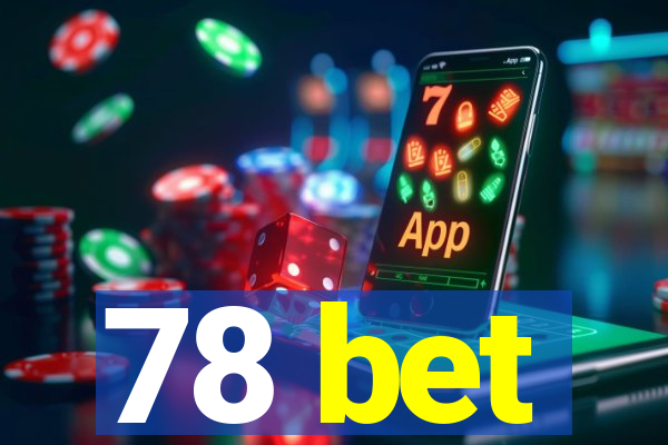 78 bet